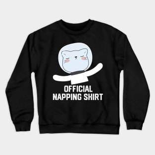 official napping shirt Crewneck Sweatshirt